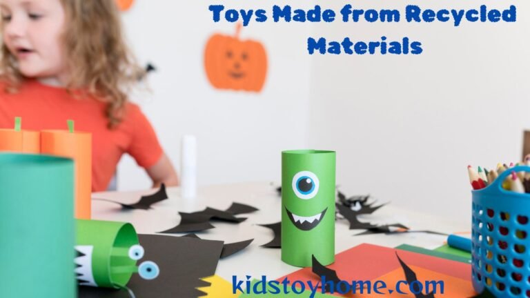 Toys Made from Recycled Materials